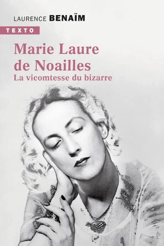 Marie Laure de Noailles : la vicomtesse du bizarre