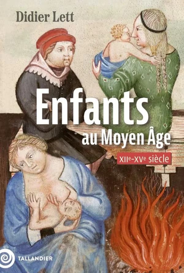 Les enfants et la famille au Moyen Age : XIIe-XVe siècle