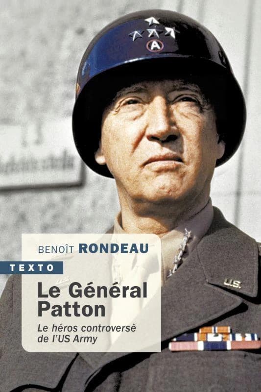 Patton : le héros controversé de l'US Army