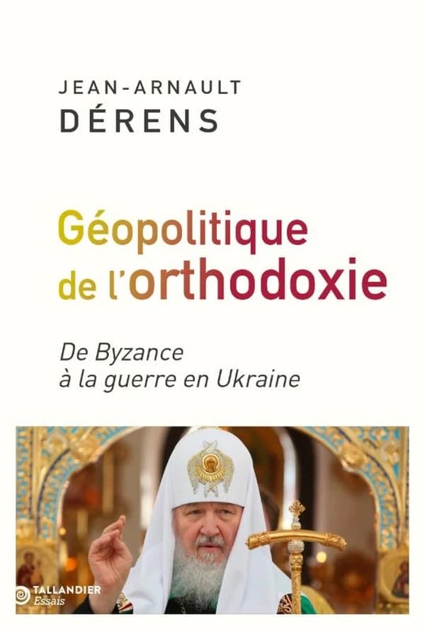 La géopolitique de l'orthodoxie : de Byzance à la guerre en Ukraine