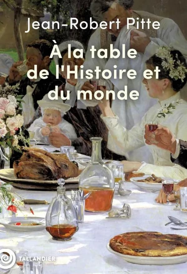 À la table de l'histoire et du monde