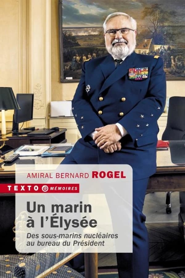 Un marin à l'Élysée : des sous-marins nucléaires au bureau du président