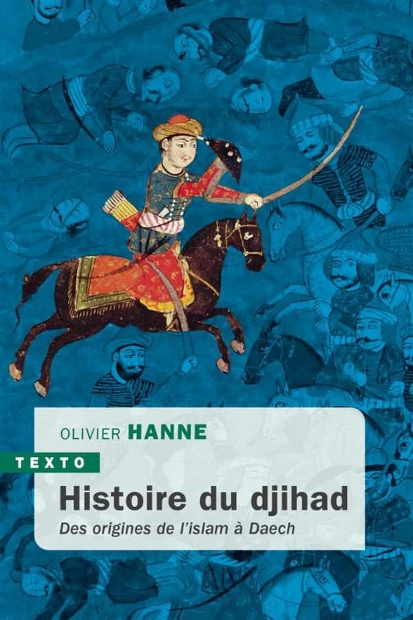 Histoire du djihad : des origines de l'islam à Daech