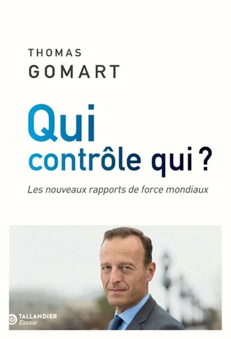 Qui contrôle qui ? : les nouveaux rapports de force mondiaux