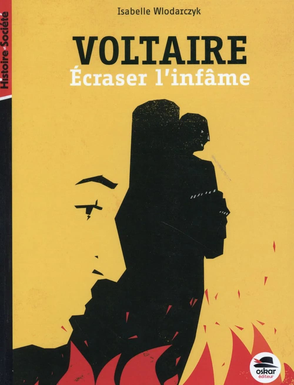Voltaire : écraser l'infâme