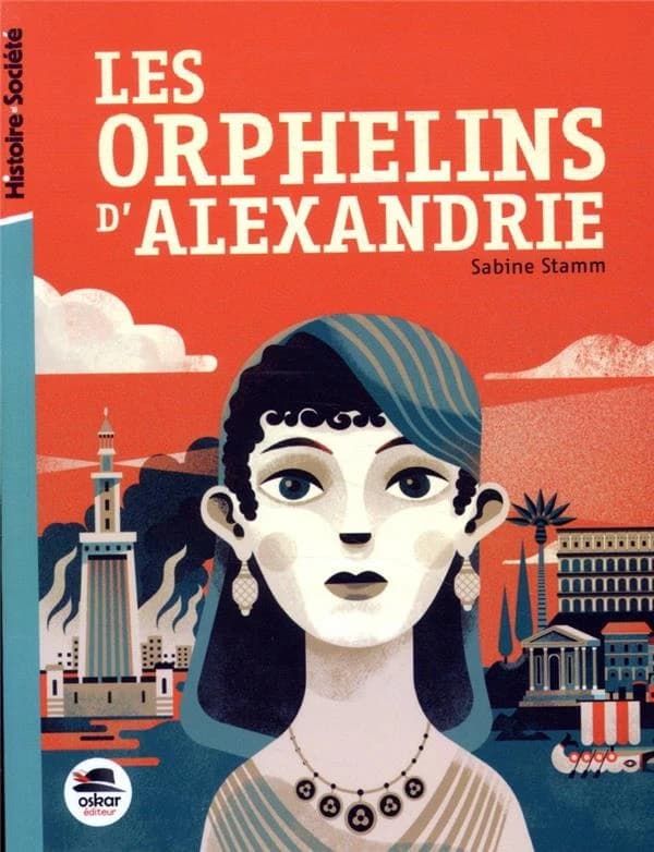 Les orphelins d'Alexandrie : le destin des enfants de Cléopâtre