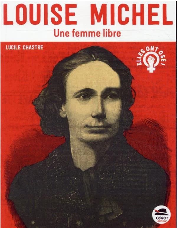 Louise Michel, une femme libre