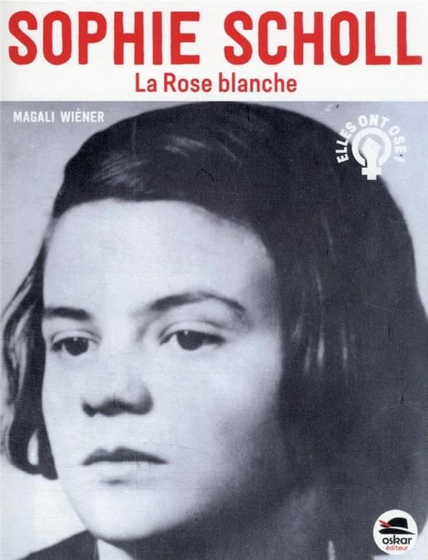 Sophie Scholl : la Rose Blanche