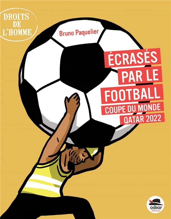 Écrasés par le football : coupe du monde, Qatar 2022