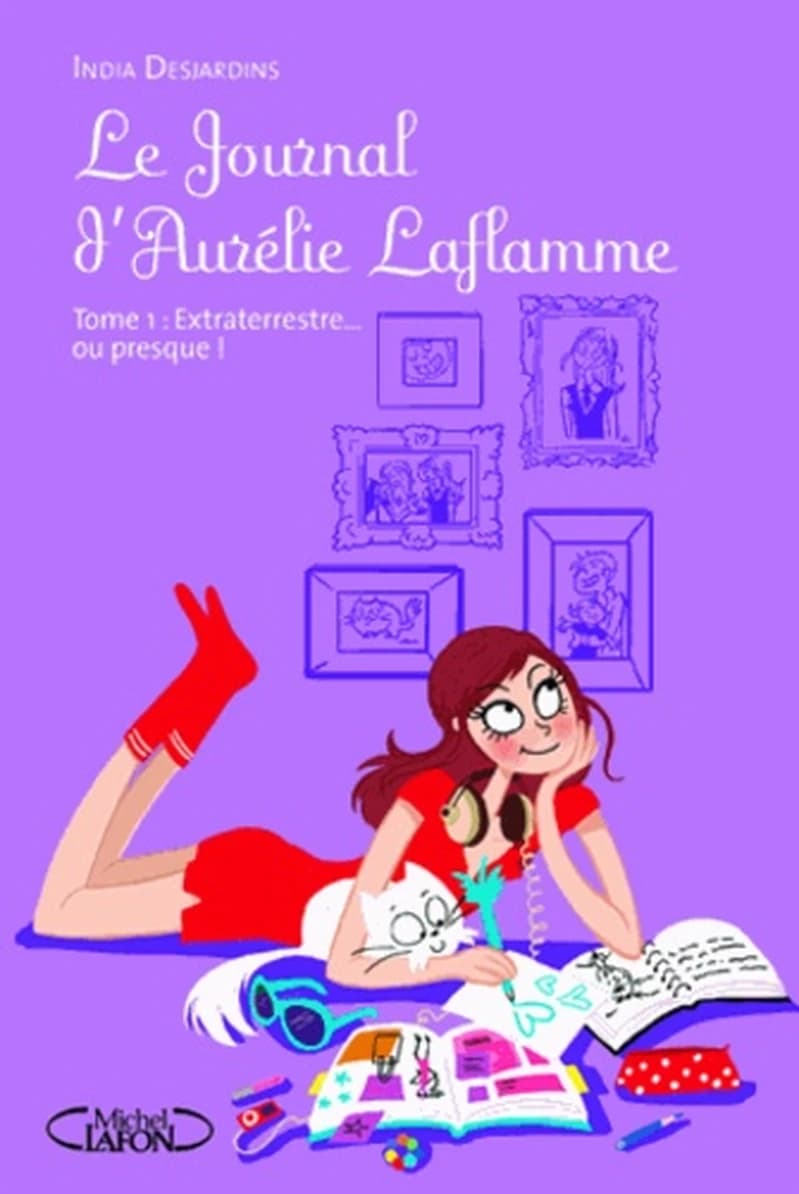 Le journal d'Aurélie Laflamme 01. Extraterrestre... ou presque !