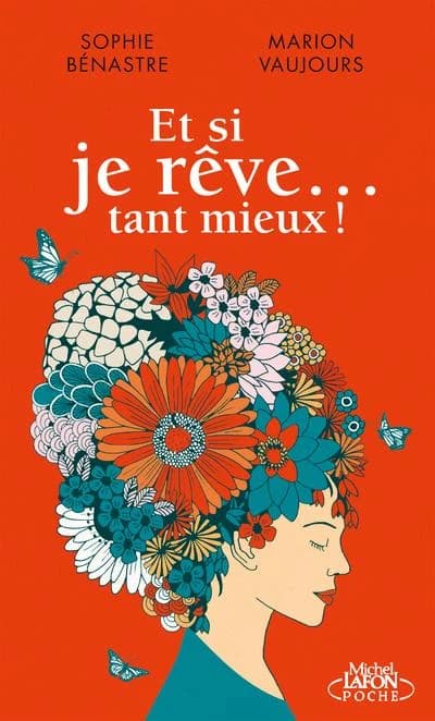 Et si je rêve, tant mieux !