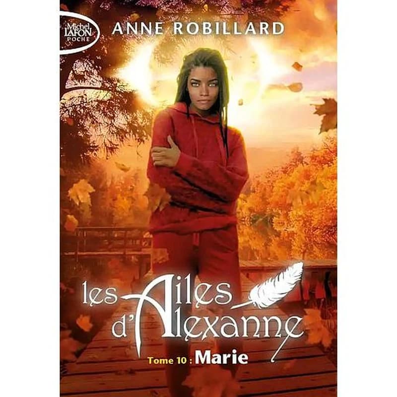 Les ailes d'Alexanne Tome 10 : Marie