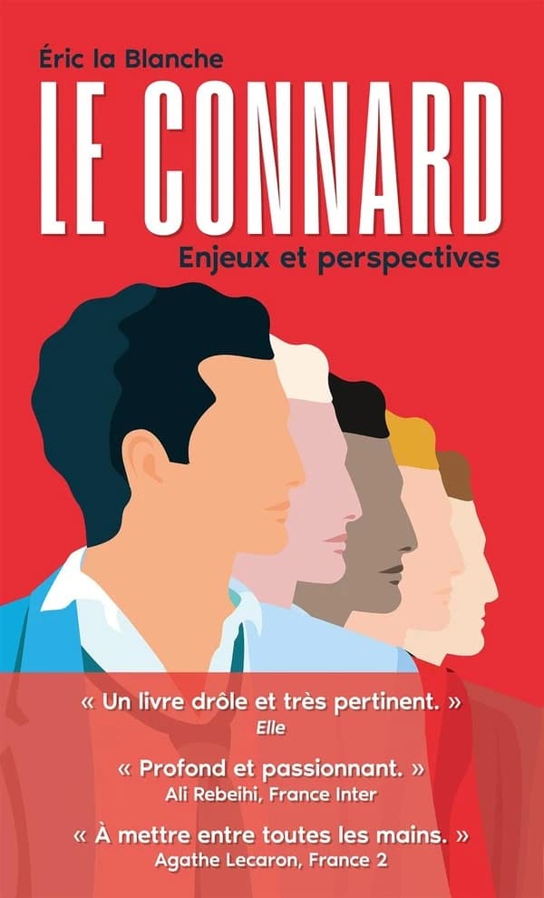 Le connard, enjeux et perspectives : Enquête dur un phénomène de société mal compris et sous-évalué