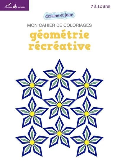 Géométrie récréative : mon cahier de coloriages : [album à colorier]