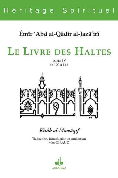 Le livre des haltes. Tome IV, Haltes 100 à 143