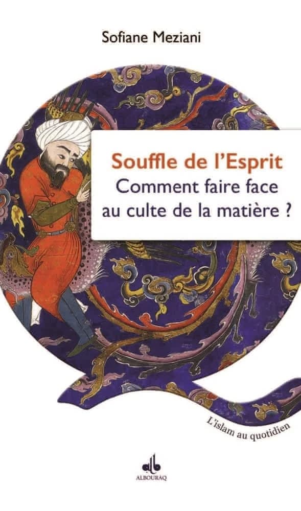 Le souffle de l'esprit ou Comment faire face au culte de la matière
