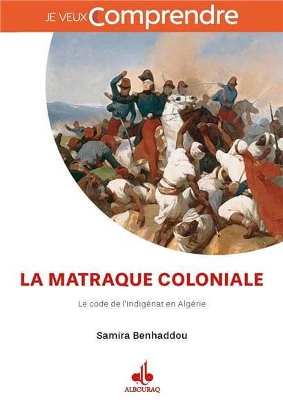 La matraque coloniale : le code de l'indigénat en Algérie