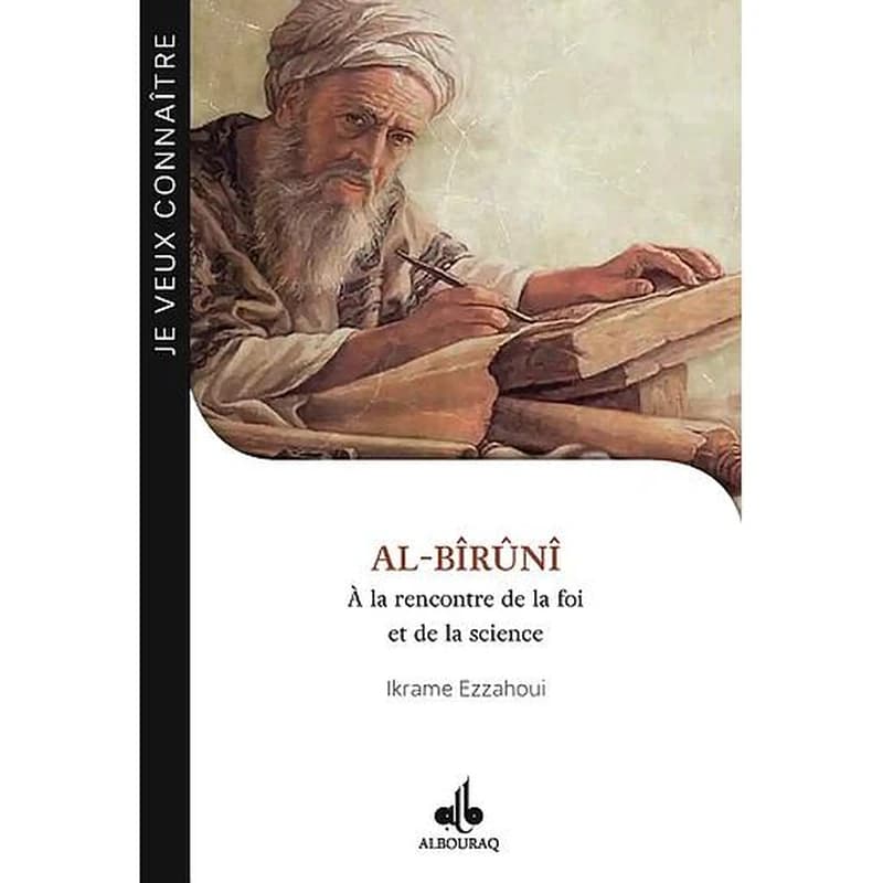 Al-Bîrûnî : la science à la rencontre de la foi