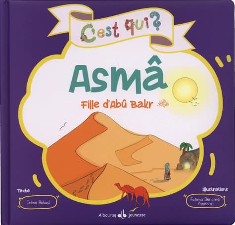 Asmâ : fille d'Abû Bakr