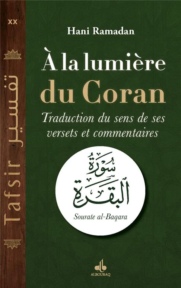À la lumière du Coran : traduction et commentaires de la sourates Al-Baqara (La Vache)