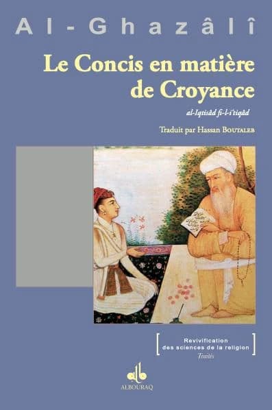 Le concis en matière de croyance : al-iqtisad fil-I'tiqad