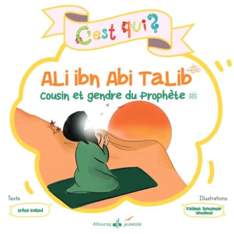 Ali ibn Abi Talib : cousin et gendre du prophète