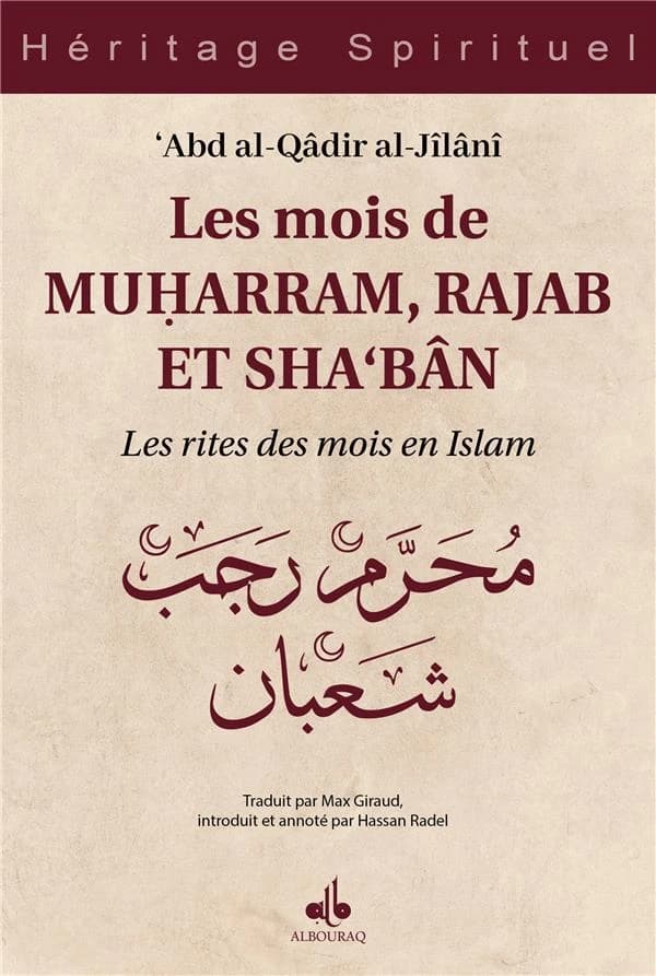 Les mois de Muharram, Rajab et Sha'bân : Les rites des mois en Islam