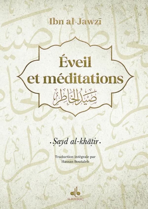 Éveil et méditations : Sayd al-khâtir