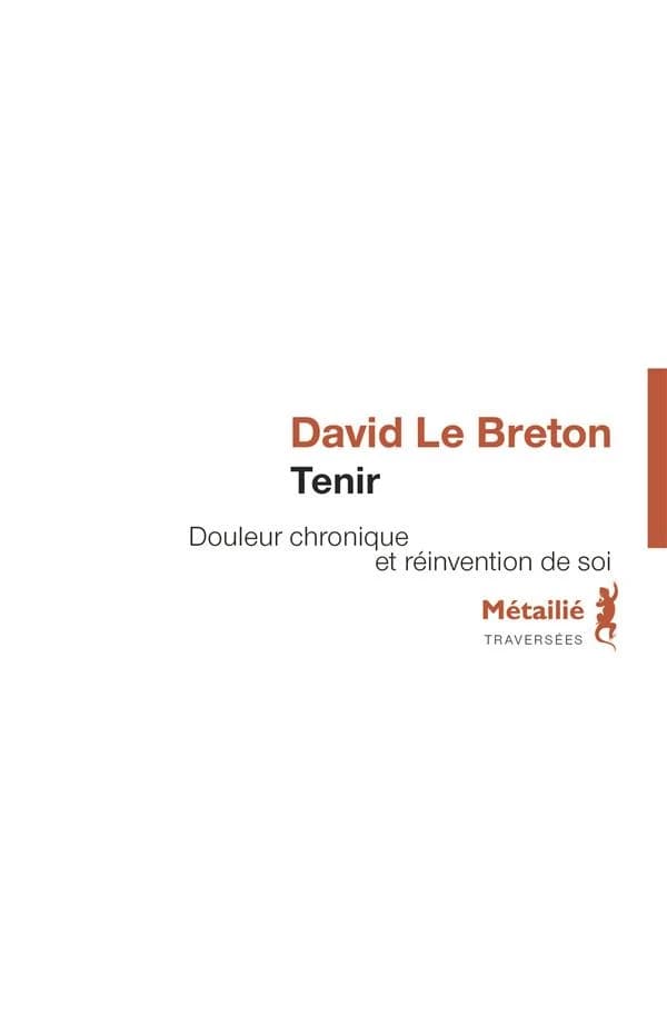 Tenir : douleur chronique et réinvention de soi