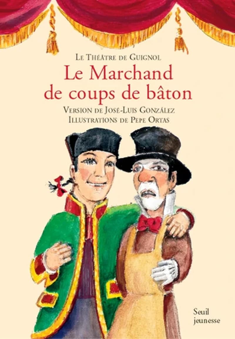 Le marchand de coups de bâton : farce en un acte et trois tableaux