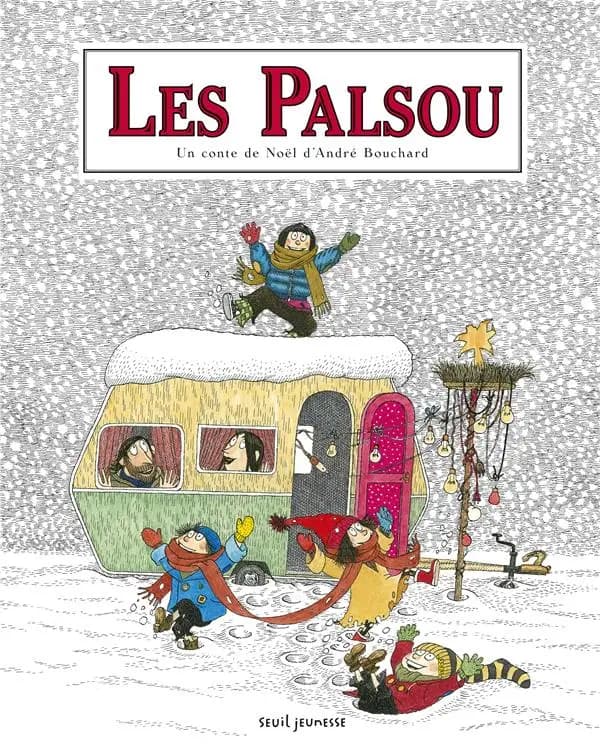 Les Palsou : un conte de Noël d'André Bouchard