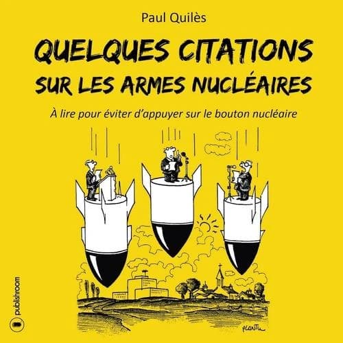 Quelques citations sur les armes nucléaires : à lire pour éviter d'appuyer sur le bouton nucléaire