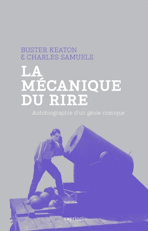 La mécanique du rire autobiographie d'un génie comique