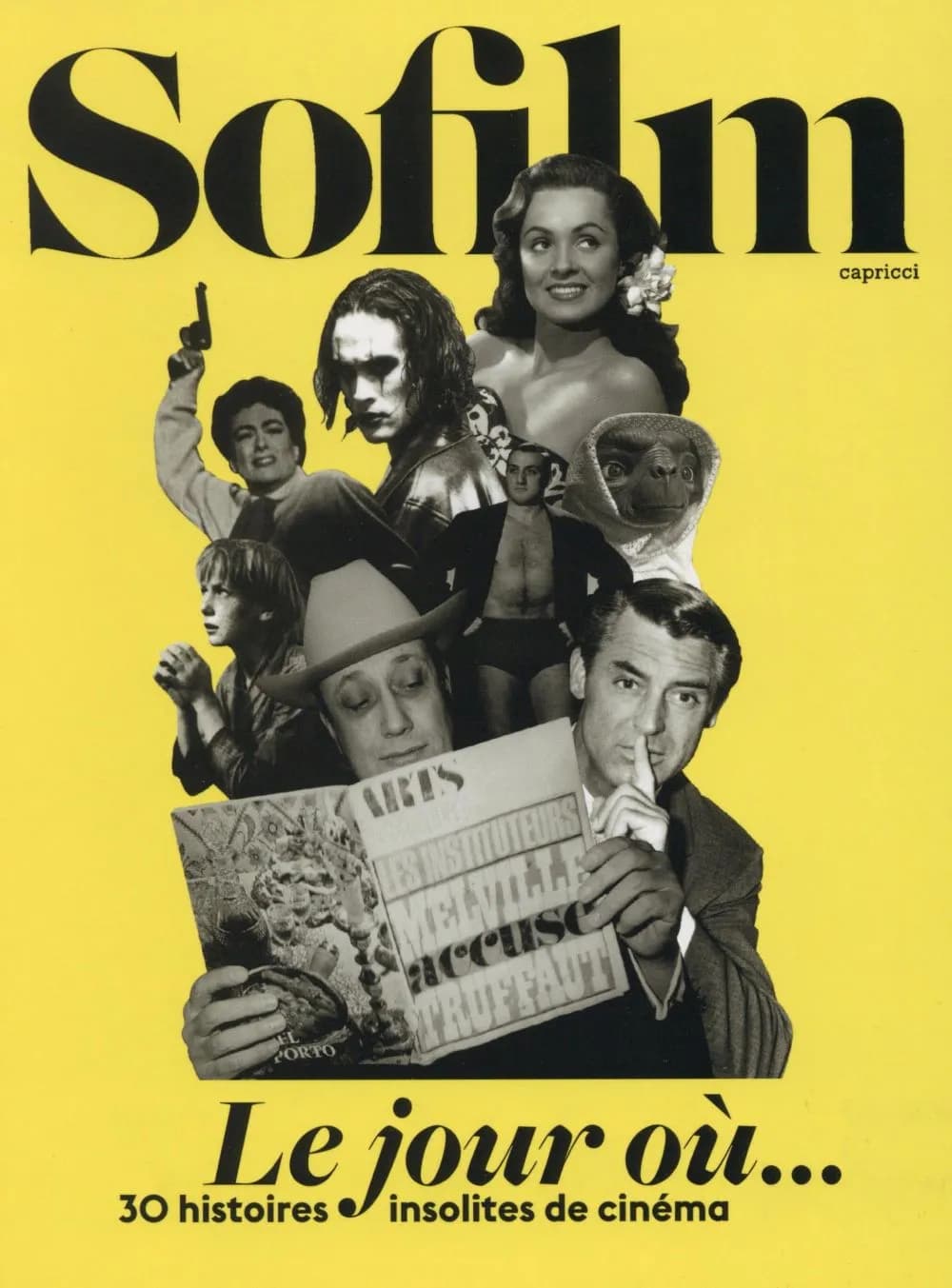 Le jour où : 30 histoires insolites de cinéma