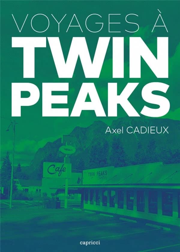 Voyages à "Twin Peaks"