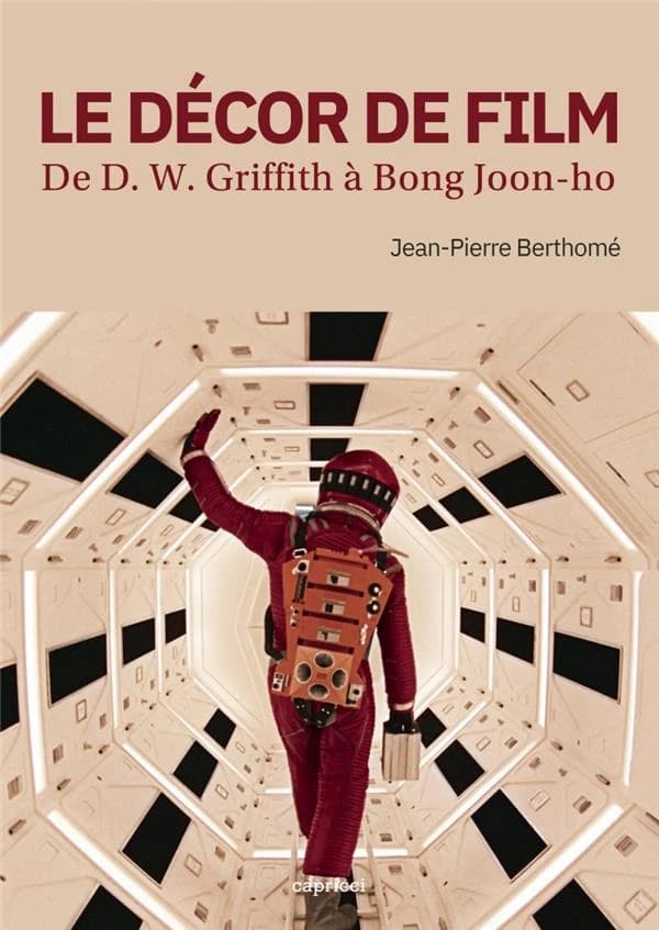 Le décor de film : de D. W. Griffith à Bong Joon-ho