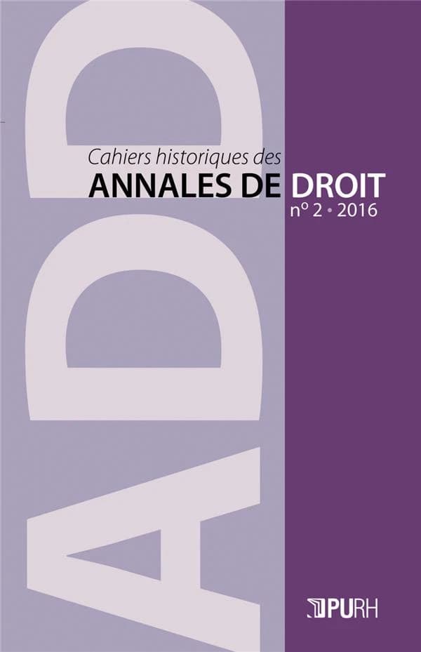 Cahiers historiques des Annales de droit, n° 2