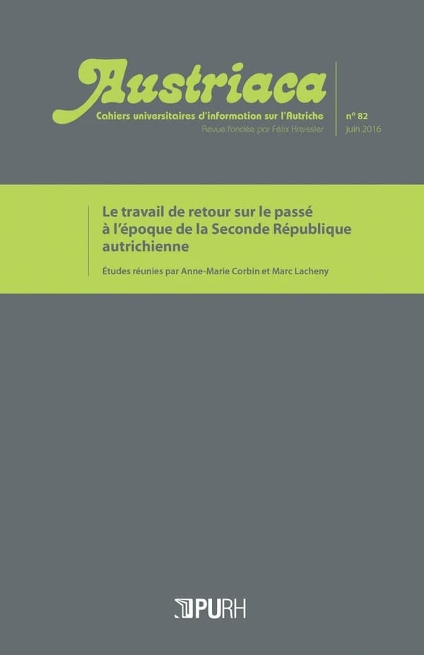 AUSTRIACA Tome 82 : le travail de retour sur le passé à l'époque de la seconde République autrichienne