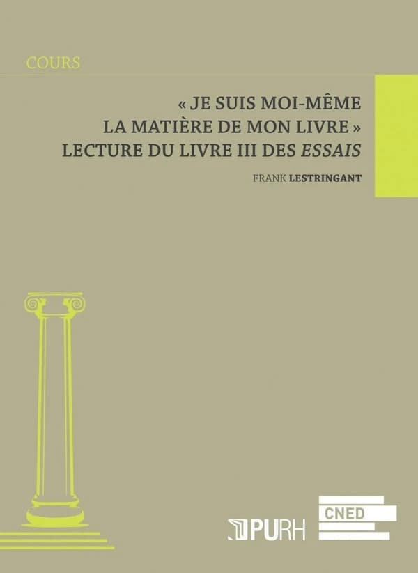"Je suis moi-même la matière de mon livre" : lecture du livre III des "Essais"