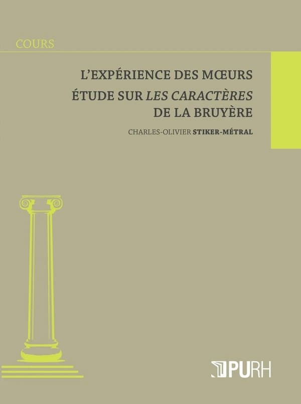 L'expérience des moeurs : étude sur "Les caractères" de La Bruyère