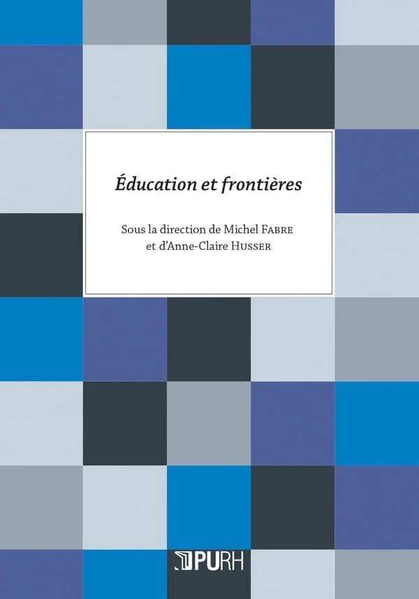 Éducation et frontières : avec un inédit de René Girard