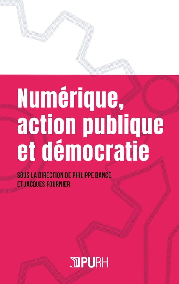 Numérique, action publique et démocratie