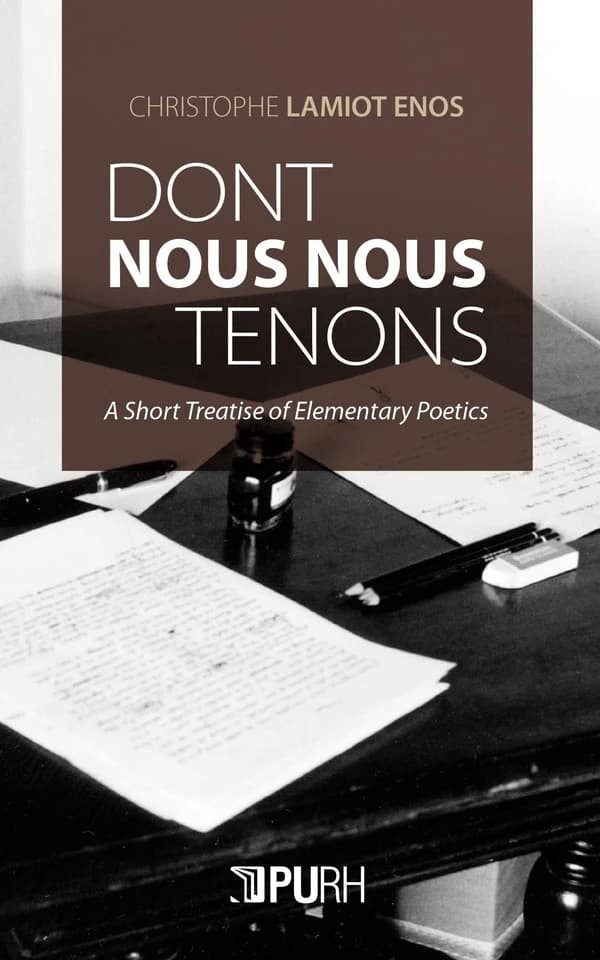 Dont nous nous tenons : a short treatise in elementary poetics