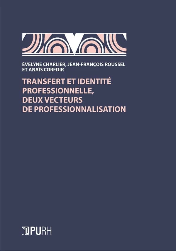 Transfert et identité professionnelle, deux vecteurs de professionnalisation