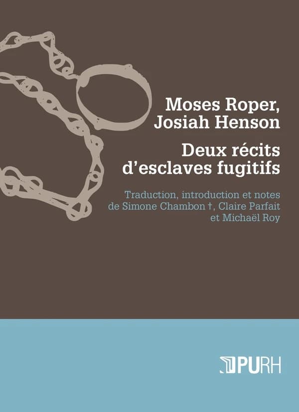 Moses Roper, Josiah Henson : deux récits d'esclaves fugitifs