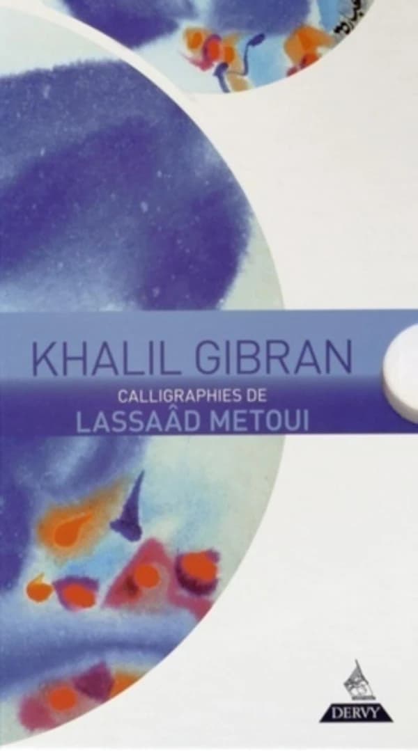 Khalil Gibran : Coffret en 3 volumes : Le Prophète ; Jésus, fils de l'homme ; Le Jardin du Prophète
