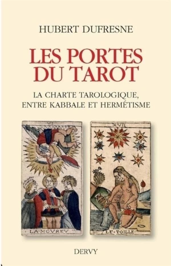 Les portes du tarot : la charte tarologique entre kabbale et hermétisme