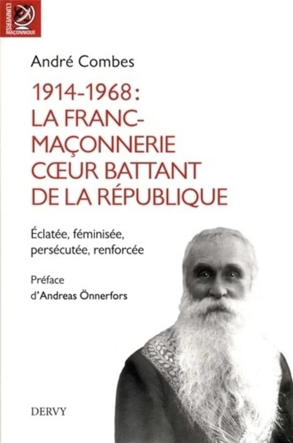 1914-1968, la franc-maçonnerie, coeur battant de la République : éclatée, féminisée, persécutée, renforcée