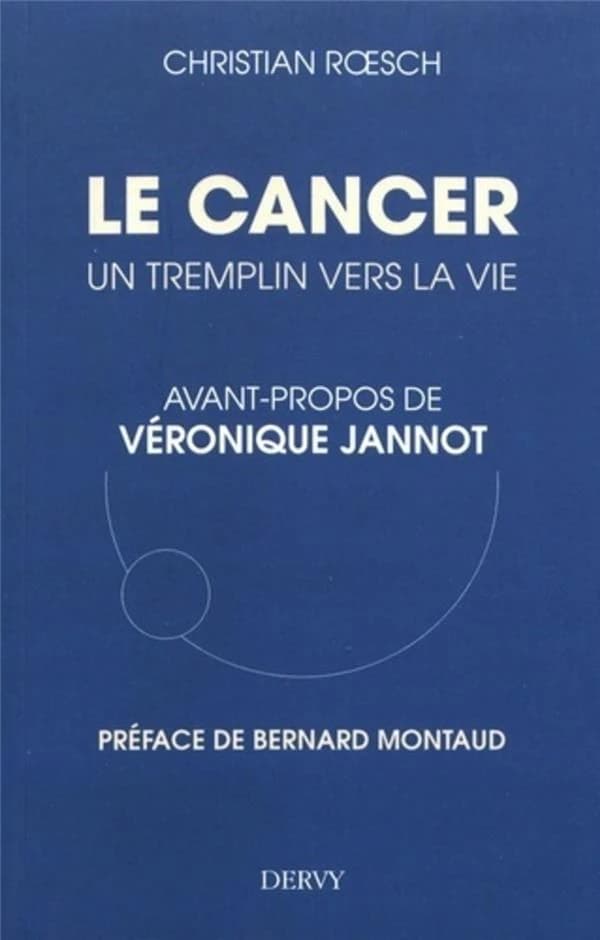 Le cancer, un tremplin vers la vie
