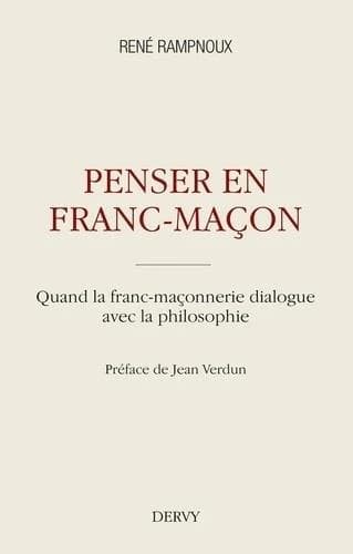 Penser en franc-maçon : quand la franc-maçonnerie dialogue avec la philosophie